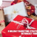 Holiday Marketing